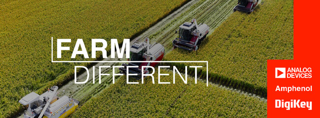 DigiKeyはADIとAmphenol Industrialのスポンサーシップにより制作されたビデオシリーズ「Farm Different - 今、農業が変わる」シーズン3を発表しました。