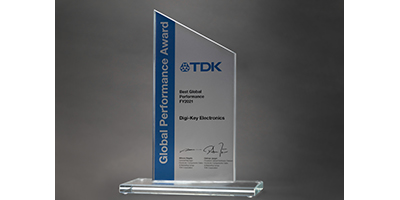 TDKは、Digi-Key Electronicsに2021年「ベストグローバルパフォーマンス」賞を授与しました。