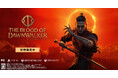 『The Blood of Dawnwalker』本日9月3日発売！ローンチトレーラーを公開中。発売記念SNSキャンペーンも実施中！