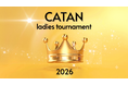 ボードゲームの女性イベント「2026 カタン レディース大会」