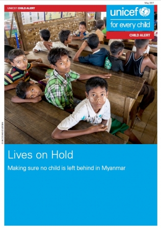 『子どもたちのための人道支援報告書：ミャンマーの子どもをひとりも置き去りにしないために（Child Alert Lives on Hold Making sure no child is left behind in Myanmar）』