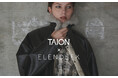 「ELENDEEK（エレンディーク）」×「TAION（タイオン）」選べる温度、2つの表情。人気コラボレーションアウターが新デザインで今年も登場。
