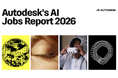 Autodesk、「2026 AI Jobs Report」を発表