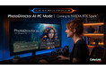 CyberLink PhotoDirector 365、NVIDIA RTX Spark 向けにオンデバイス AI 写真編集を実現
