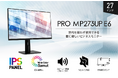 4K・広色域・目に優しい機能を搭載した27インチビジネスモニター 高性能スタンド、Eye-Qチェック機能で快適な作業環境をサポート 「PRO MP273UP E6」発売