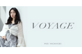 MES VACANCES、待望の新ライン『VOYAGE』を本日より公式サイトで発売開始。併せてLOOK BOOKとYouTube動画を公開。