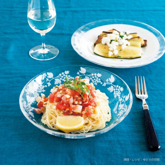 フレッシュトマトのカッペリーニ、なすとズッキーニのマリネ※調理・レシピ：ゆとりの空間