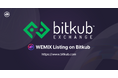 WEMIX 財団、タイ最大手の暗号資産取引所BitkubへのWEMIX取り扱い開始！