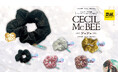 【2025年2月発売予定】「CECIL McBEE シュシュ」発売予告のご案内