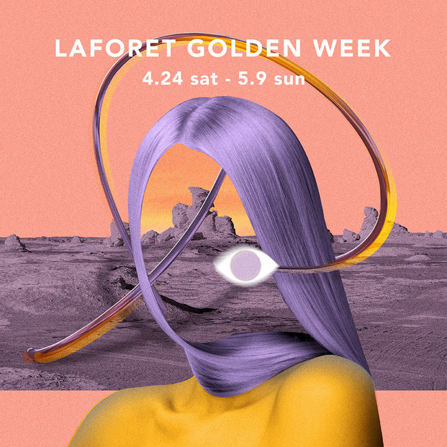 ラフォーレ原宿にて「LAFORET GOLDEN WEEK」開催 | 森ビル株式会社の