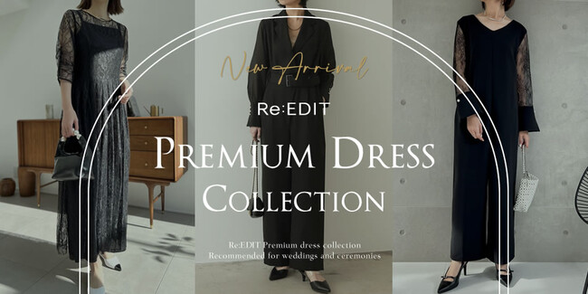 身に纏うだけで心躍る”PREMIUM DRESS COLLECTION”レディース