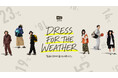 「今日は何を着る？」を、気温から考える。2026 秋冬「DRESS FOR THE WEATHER」を公開。