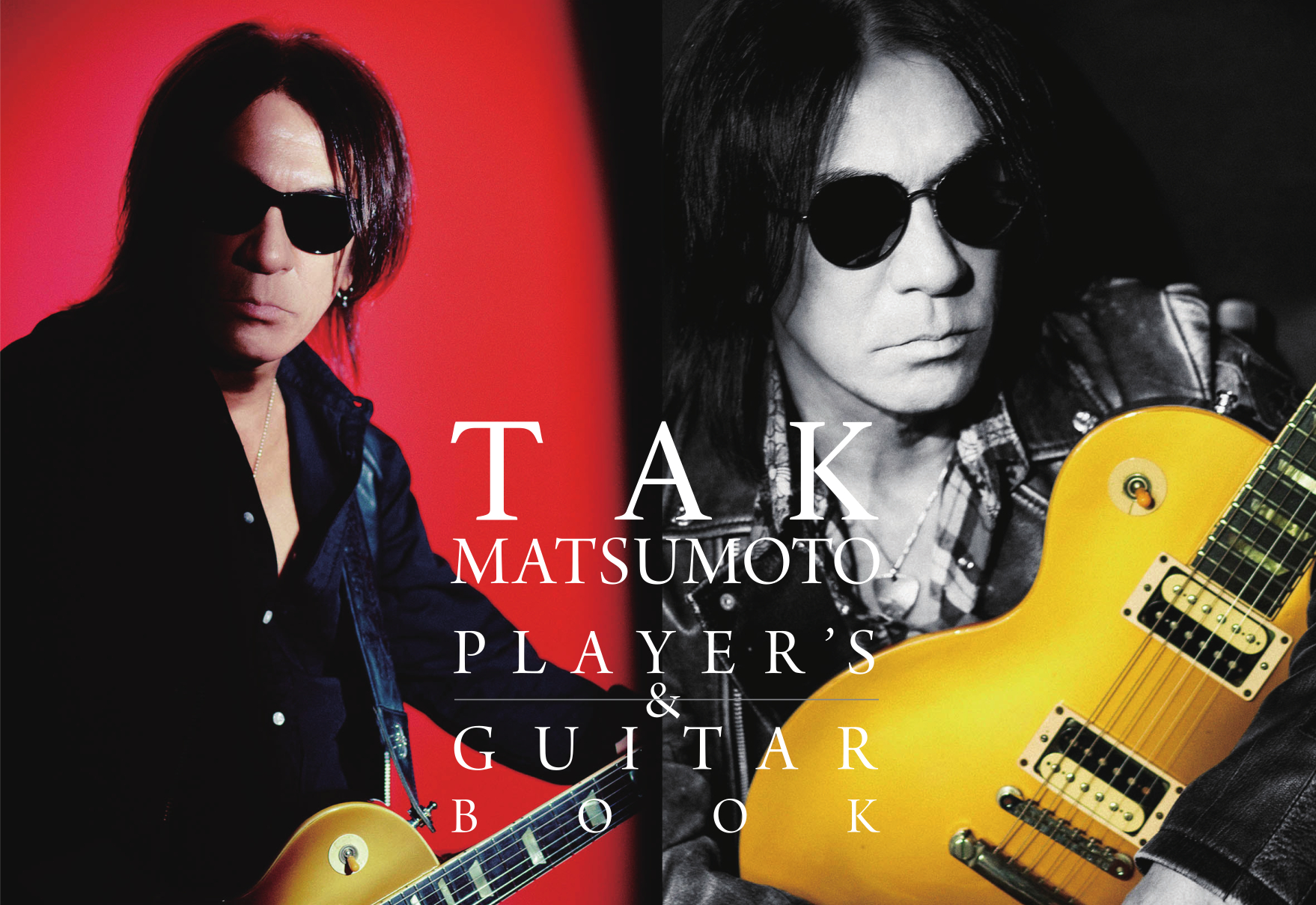 プロ ギタリスト活動40周年を迎えた松本孝弘 Tak Matsumoto のアーティスト ブックが登場 株式会社インプレスホールディングスのプレスリリース