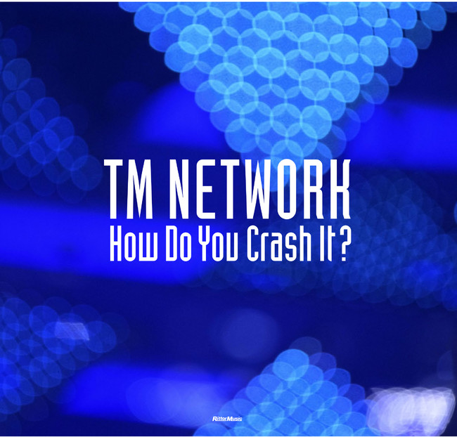 販売の事前割引 TM NETWORK/How Do You Crash It?〈初回生産限定盤