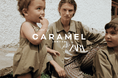 ZARAとCARAMEL マルチシーズンにわたるコラボレーションを発表