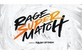 ZETA DIVISIONよりTENNNの緊急参戦が決定！RAGE SUPER MATCH Powered by Rakuten Optimism｜各タイトル出演者のチーム分けとタイムテーブルを発表！