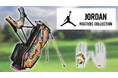 JORDAN GOLFから「JORDAN MASTERS COLLECTION」登場 — ゴルフに“FEARLESS”な革新を。