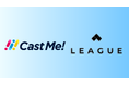 LEAGUEがインフルエンサープラットフォーム「Cast Me!」を運営するPLAN-Bと業務提携を締結