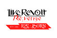 ライブレボルト最新作「LiveRevolt Re:venge」1月19日(日)開催0th Live"Re:BORN"チケット最速先行受付が開始