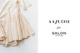 “長く生きるもの”という名の美しさAAYUSHI for SALON、初の別注コレクション誕生