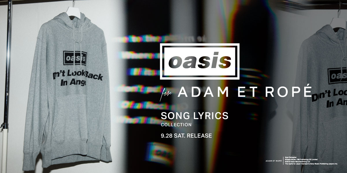 Oasis For Adam Et Rope Song Lyrics Parka Collection Release 株式会社ジュンのプレスリリース