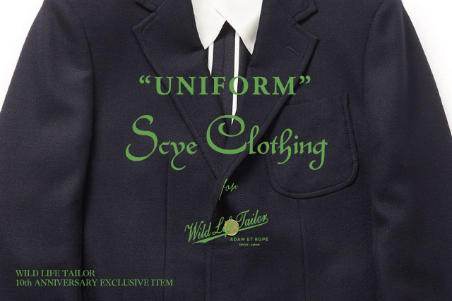 Scye Clothing for WILD LIFE TAILOR 2020.2.7 FRI. NEW RELEASE｜株式