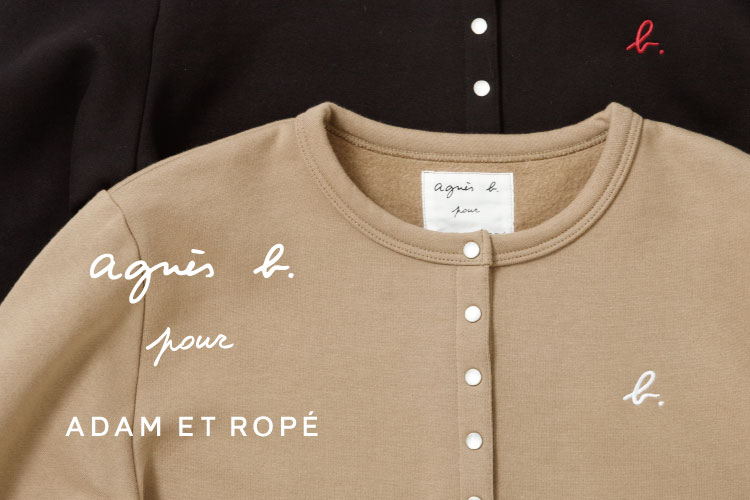 agnes b. pour ADAM ET ROPE' 3.5 THU. RELEASE｜株式会社ジュンの