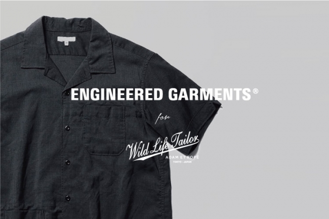 ENGINEERED GARMENTS for WILD LIFE TAILOR『Camp Shirt』NEW RELEASE