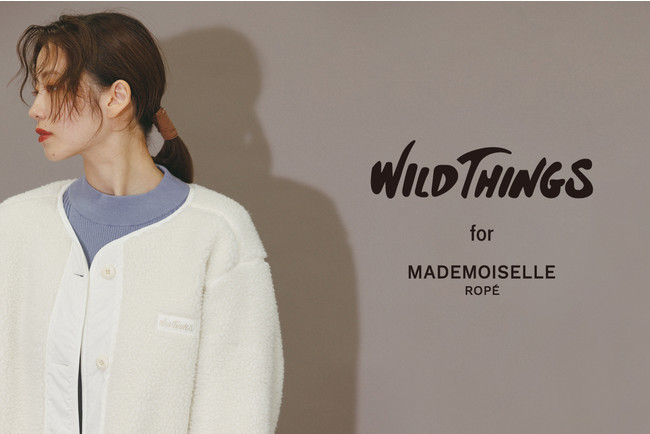 MADEMOISELLE ROPE'(マドモアゼル ロペ)が、 WILD THINGS(ワイルド