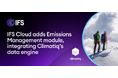IFS、Climatiqと提携しIFS Cloudに排出管理機能を導入