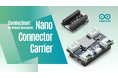 ArduinoがNanoシリーズ機能拡張ボード「Arduino Nano Connector Carrier」を発表、スイッチサイエンスは準備が出来次第販売予定