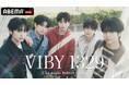 「ABEMA」新番組、全員10代の日本人ボーイズグループ・VIBY誕生の裏側に迫る 『VIBY 1329 The night before debut』いよいよ今夜10時10分より放送開始！