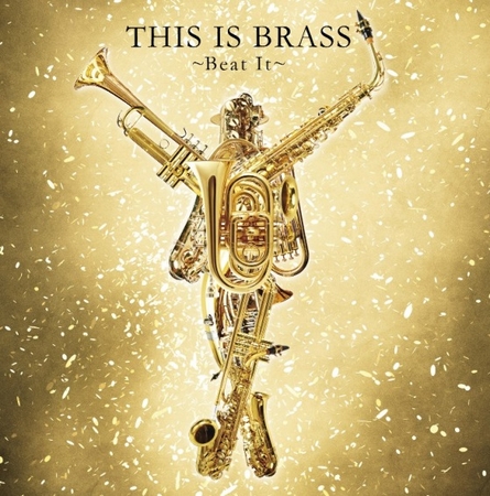 世界初！マイケル・ジャクソンのブラバン・カヴァーCD『THIS IS BRASS/ ブラバン!～Beat It～』発売！期間限定100円着うたフルも！  | ユニバーサル ミュージック合同会社のプレスリリース