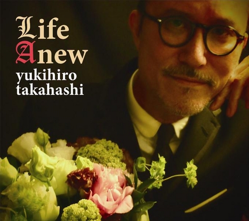 高橋幸宏、待望のアルバム『LIFE ANEW』7/17発売、アルバム・ツアーも