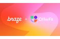 Braze、OfferFitの買収合意を発表