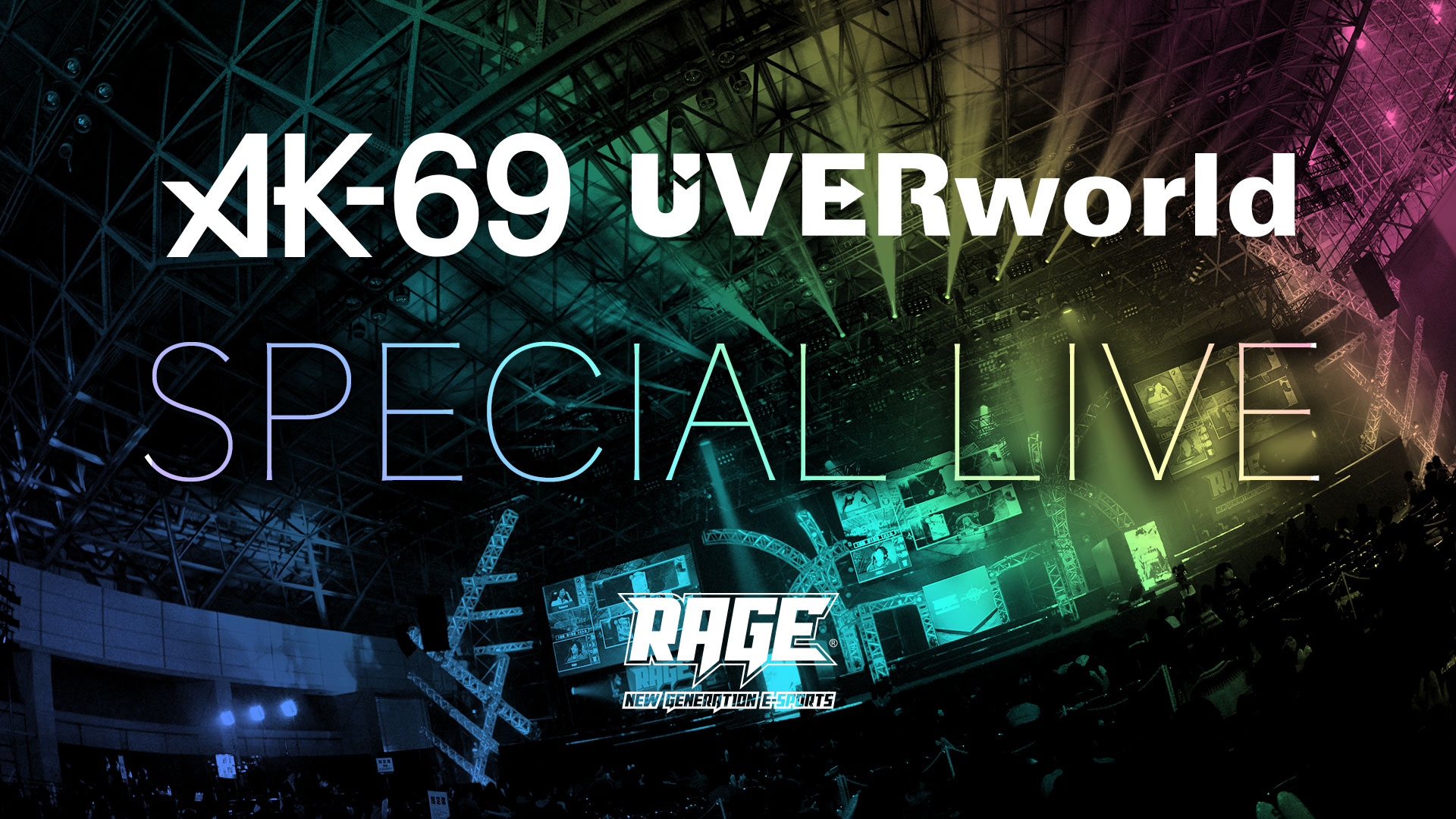 国内最大級のeスポーツイベント Rage 18 Summer にてak 69 とtakuya Uverworld によるrage新公式テーマソング初パフォーマンス決定 株式会社cyberzのプレスリリース