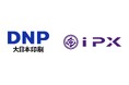 大日本印刷とiPX 「製造・物流」領域のDXで資本業務提携