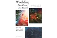 「Worlding − No Oars, No Shore,」を6月12日(金)より開催