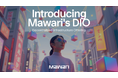 Mawari、「AI x XR」体験をグローバルに実現する分散型インフラ構築のための新たな仕組み(DIO)を発表