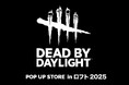 『Dead by Daylight』 POP UP STORE in ロフトが開催決定!実用的な新商品を先行販売いたします!