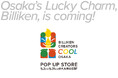 幸福の神様・ビリケンさんが大丸梅田にやってくる!『BILLIKEN CREATORS COOL OSAKA POP UP STORE』 5月2日より期間限定オープン
