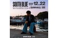 SOUTH BLUE 1st One Man Liveチケット一般販売開始のお知らせ