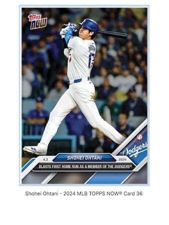 Topps株式会社が Topps NOW新商品「Shohei Ohtani - 2024 MLB TOPPS 