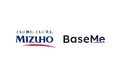 「ともに挑む。ともに実る。」をパーパスに掲げるみずほ銀行が「BaseMe」を導入