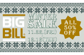 BIGBILL 50%OFF!WINTER SALE 開催中!