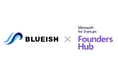 BLUEISH、Microsoft社によるスタートアップ支援プログラム「Microsoft for Startups Founders Hub」に採択