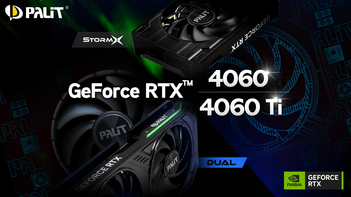 Palit、GeForce RTX™ 4060 TiとRTX™ 4060を投入。Maker対応のDualと