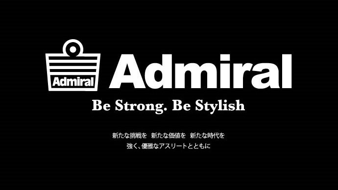 強く、優雅な全てのアスリートに愛されるブランドを目指して。Admiral