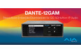 AJA社、NAB 2025に先立ち12G-SDI Danteオーディオエンベッダー/ディスエンベッダー「DANTE-12GAM」を発表