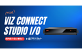Vizrt社新型I/Oデバイス「Viz Connect Studio I/O」の国内取り扱いを開始